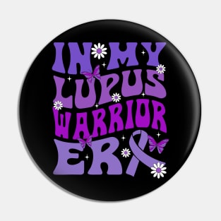 In My Lupus Warrior Era Pin