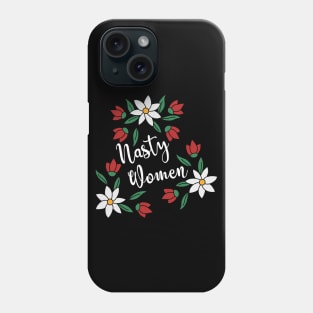 Nasty Women Phone Case