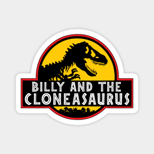 Billy & The Cloneasaurus Magnet