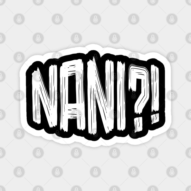 Nani Shirt Funny Anime Character Magnet by Anime Planet