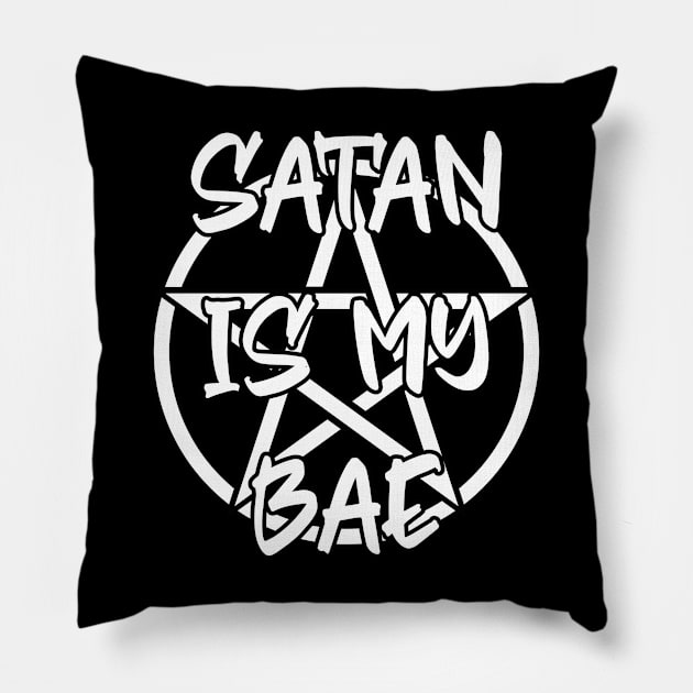 Satan is My Bae - Goth Ocult Dark Pillow by Skull Riffs & Zombie Threads