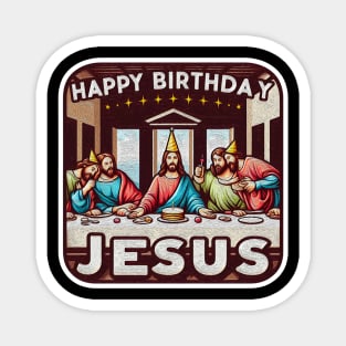 Happy Birthday Jesus Christmas Disciples Last Supper Magnet