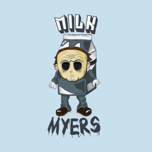 Milk Myers T-Shirt