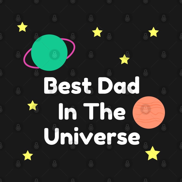 Best Dad In The Universe Fathers Day Gift For Dad by Petalprints