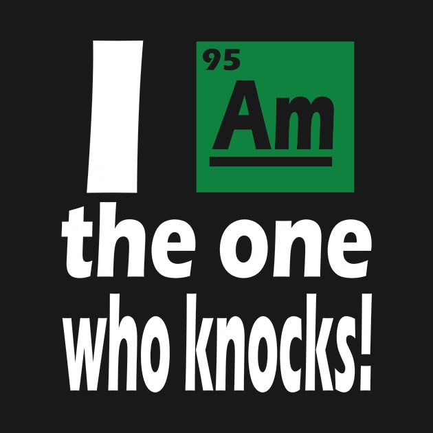 I am the one who knocks by Jackys Design Room