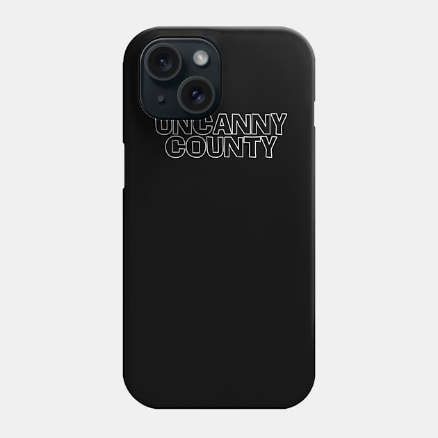 Uncanny Gallery Phone Case by UncannyCounty