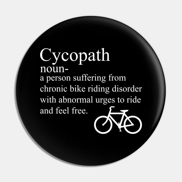 Funny Cycling Cycopath Noun Pin by scribblejuice