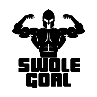 Swole Goal T-Shirt