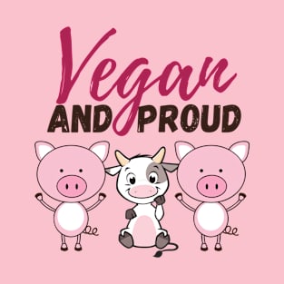 Vegan and proud T-Shirt