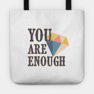 You are Enough | Encouragement, Growth Mindset Tote