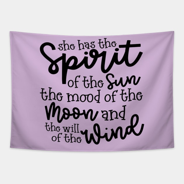 She Has The Spirit of The Sun The Mood Of The Moon and The Will of The Wind Tapestry by GlimmerDesigns