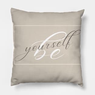 Be yourself beige Pillow