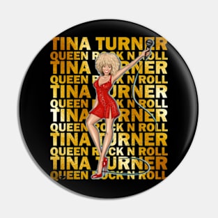 TINA TURNER QUEEN ROCK N ROLL Pin