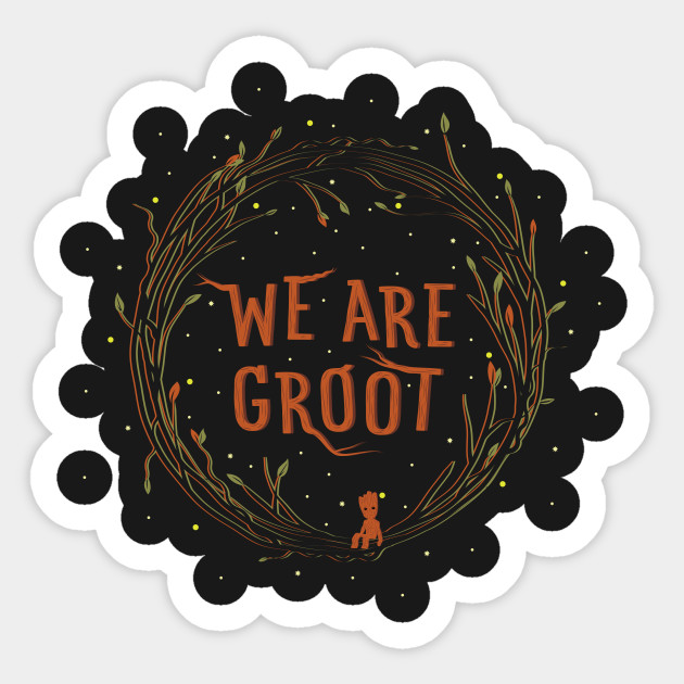 We are Groot - Groot - Sticker