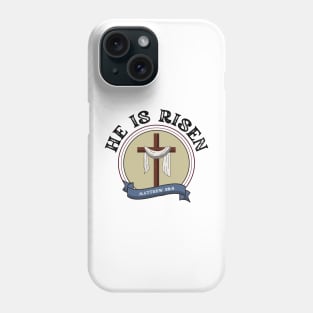 HE IS RISEN Phone Case