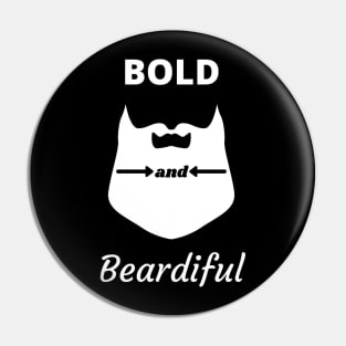 Bold and Beardiful Pin