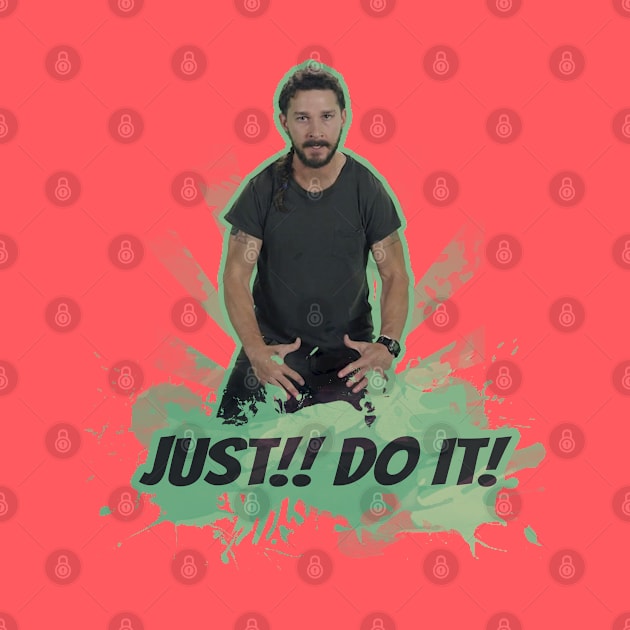 Motivational Shia Labeouf by sidefury