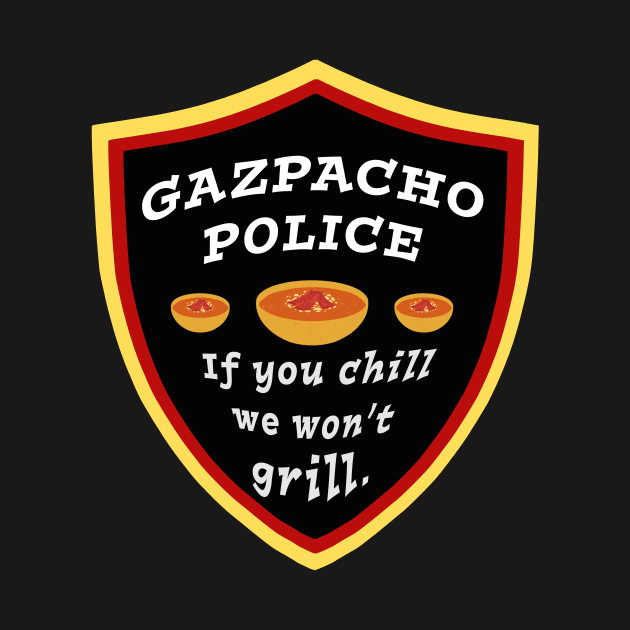 Gazpacho Police Chill by Klssaginaw