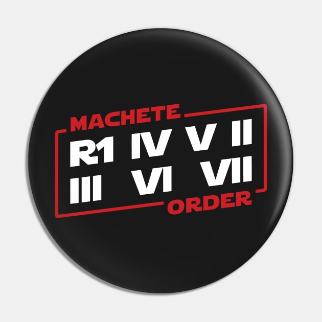 Machete Order Pin by TrulyMadlyGeekly