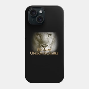Become Ungovernable Phone Case
