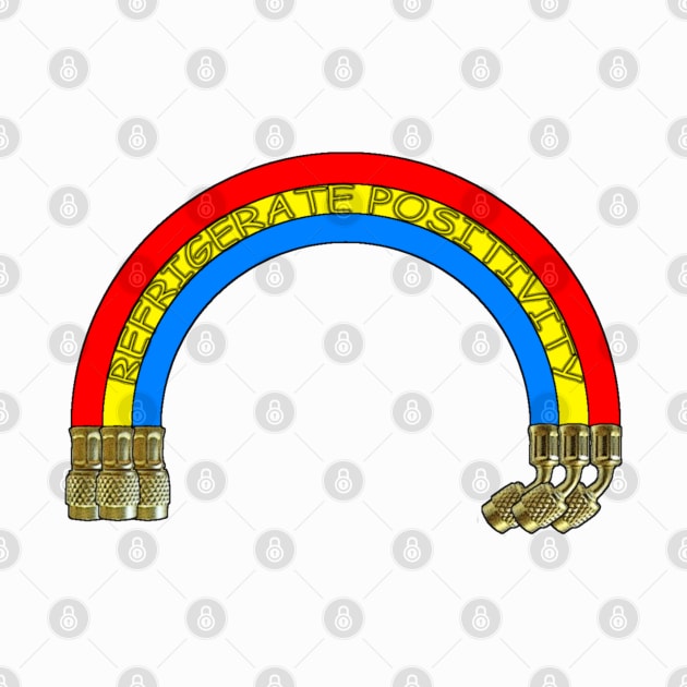 Refrigerate Positivity - Refrigerant Hoses Rainbow by 4Tradies