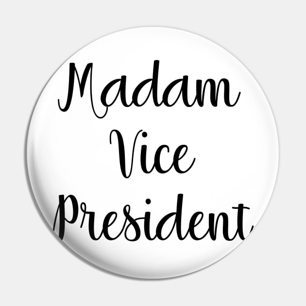 Madam Vice President Pin by gillys