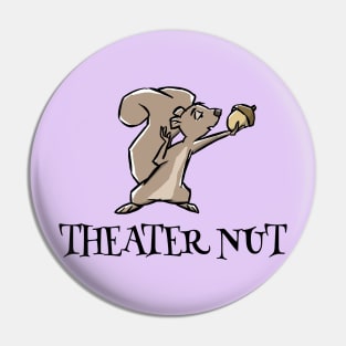 Theater Nut (Dark) Pin