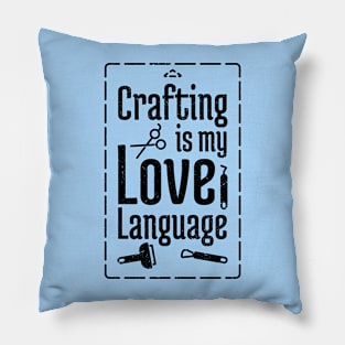 Crafting is my Love Language Pillow