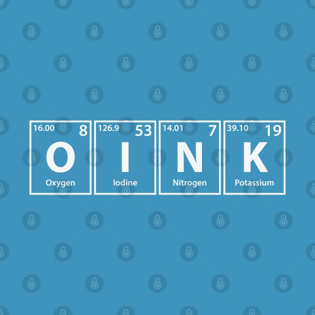 Oink (O-I-N-K) Periodic Elements Spelling by cerebrands