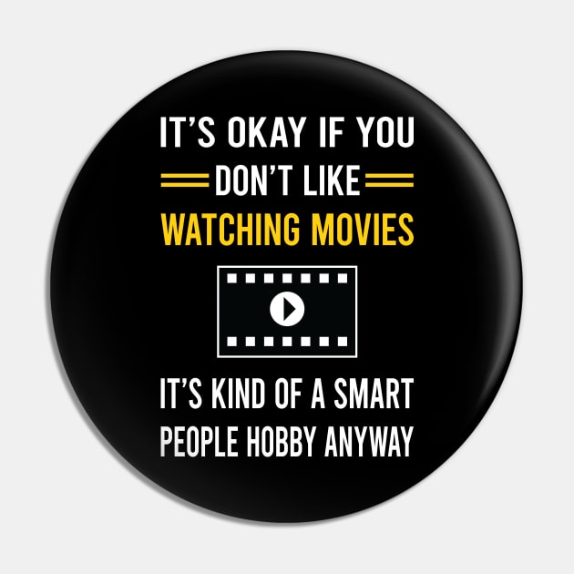 Smart People Hobby Watching Movies Movie Pin by Good Day