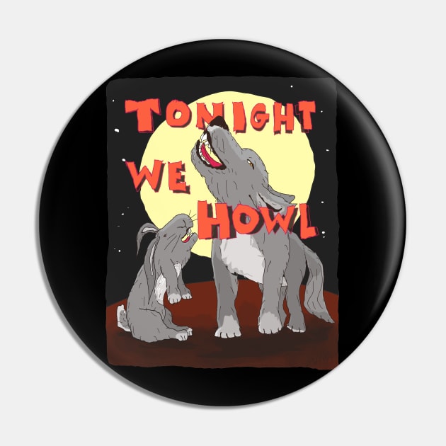 Tonight We Howl Pin by Doodleslice