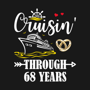 Cruising Through 68 Years Family 68th Anniversary Cruise Couple T-Shirt