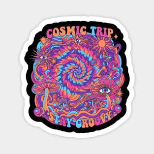 Cosmic Trip Stay Groovy – 70s Psychedelic Mushroom Trippy Retro Design Magnet