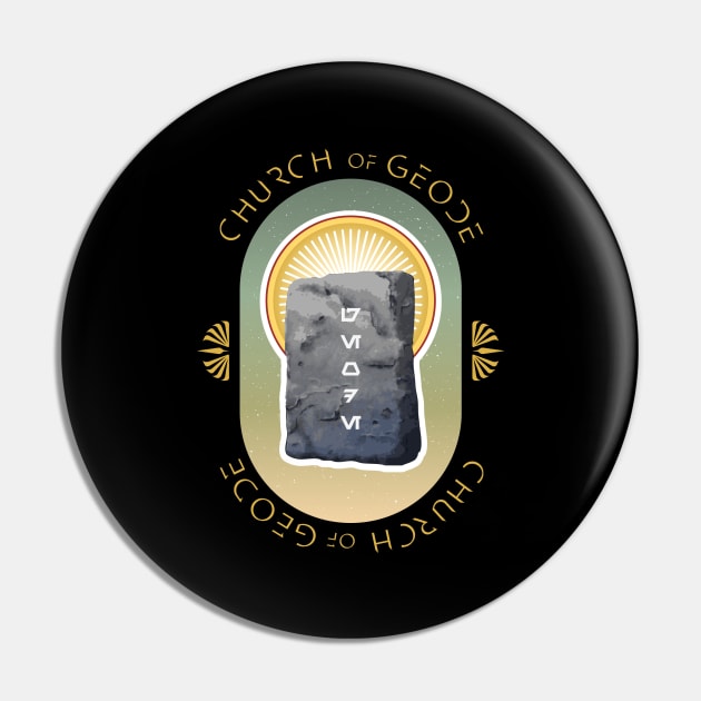 Church of Geode Pin by Triad Of The Force