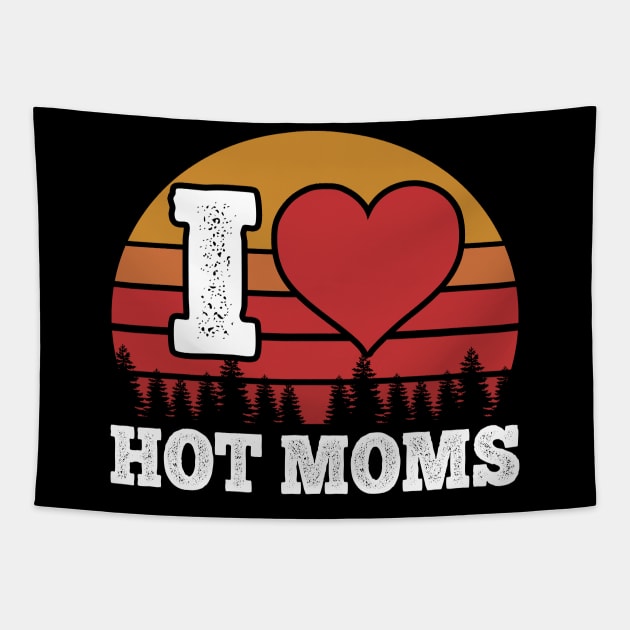 I Love Hot Moms Vintage Tapestry by giovanniiiii