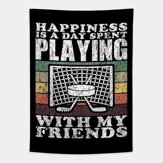 Playing Ice Hockey With My Friends Funny Hockey Quotes Tapestry by JaussZ