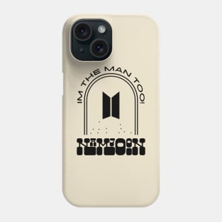 BTS Namjoon i'm the man too Phone Case