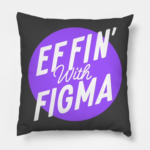 Effin' with Figma - Purple Logo Pillow by Effin' with Figma