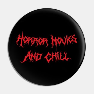 Horror Movies and Chill Pin