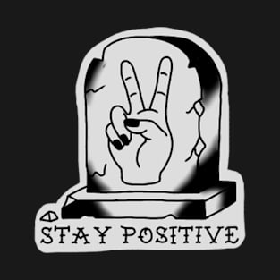 stay positive T-Shirt