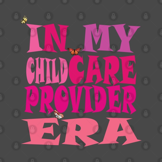 In My Childcare Provider Era by YuriArt