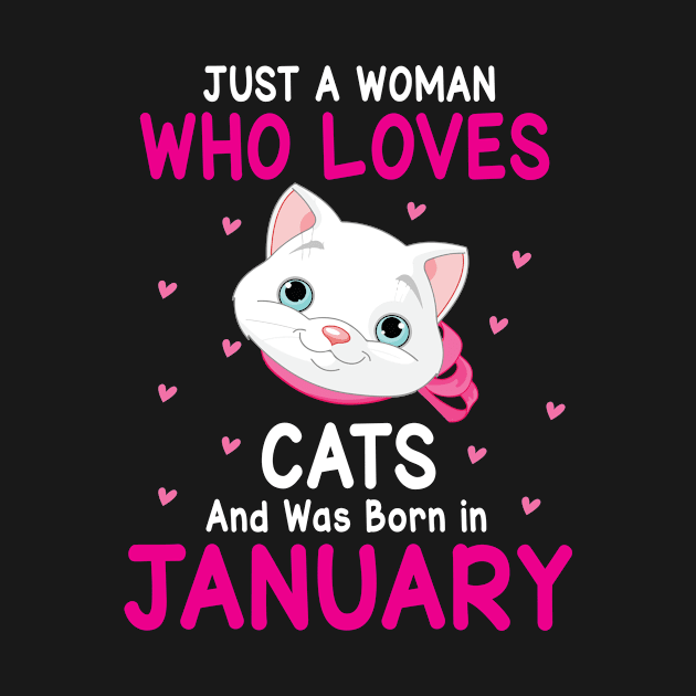 Just A Woman Who Loves Cats And Was Born In January Birthday by Cowan79