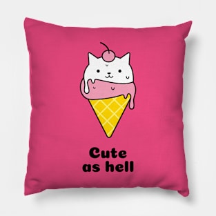 Cute as hell Pillow