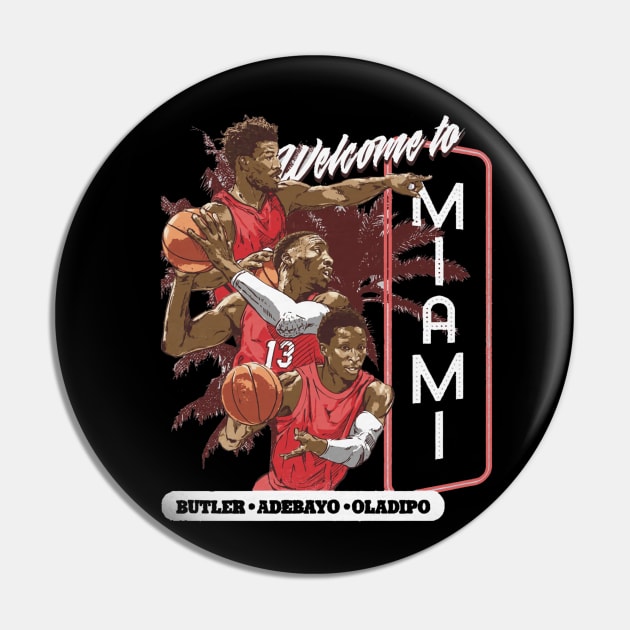 Jimmy Butler Bam Adebayo & Vic Oladipo Miami Welcome Miami Pin by Buya_Hamkac