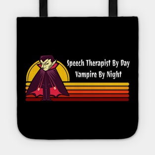 Speech Therapist By Day Vampire By Night Tote