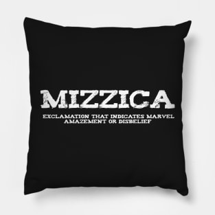 Mizzica Sicilian Word Sicily Sicilia Funny Gift Regalo Pillow