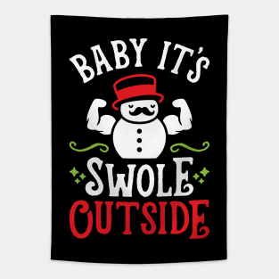 Baby It's Swole Outside (Funny Christmas Gym Fitness) Tapestry