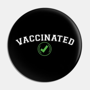 Vaccinated Check covid vaccinated Pin