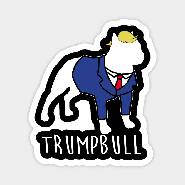 Trumpbull - Donald Trump Magnet by fromherotozero