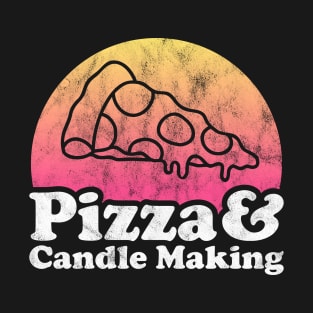 Pizza Lover Pizza and Candle Making T-Shirt